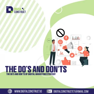 The Do's and Don'ts of digital marketing strategies